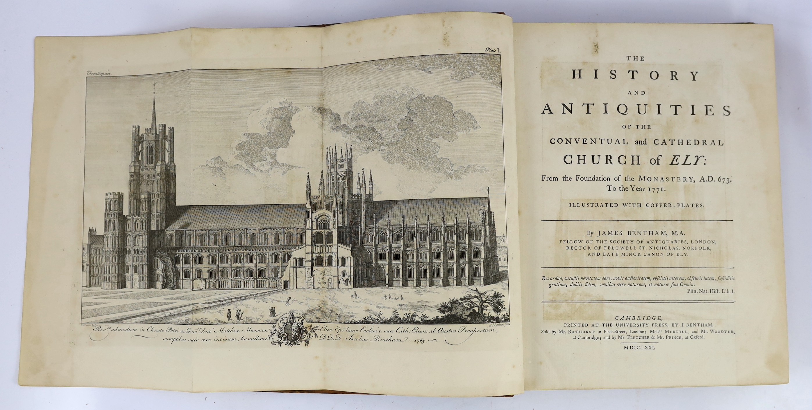 CAMBS: Bentham, James - The History and Antiquities of the Conventual and Cathedral Church of Ely ... 45 plates (some folded), text engravings, subscribers list; contemp. calf, gilt-decorated and panelled spine, roy. 4to